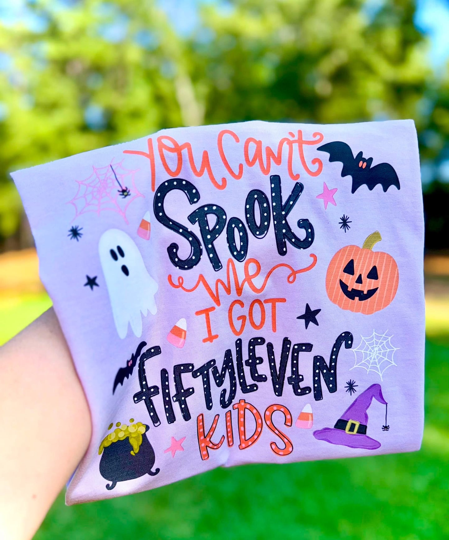 You Can't Spook me I’ve got fiftyleven kids