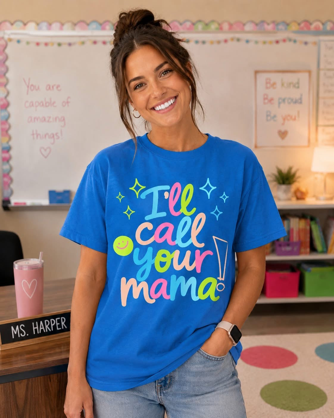 I’ll call your mama