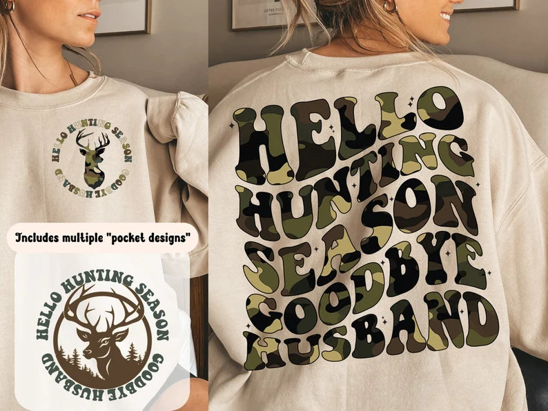 Hello hunting season goodbye husband