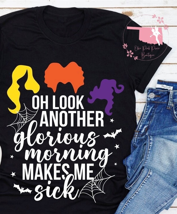 Hocus Pocus: Oh look Another Glorious Morning