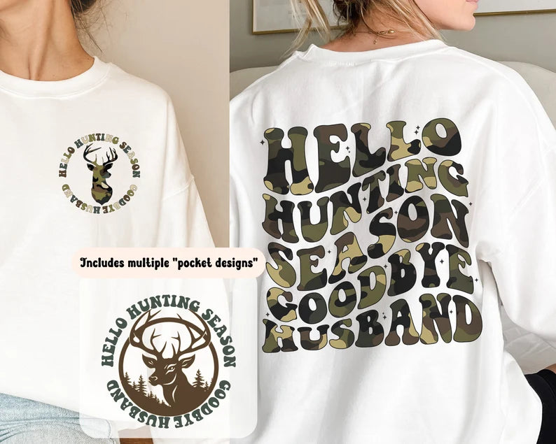 Hello hunting season goodbye husband