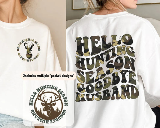 Hello hunting season goodbye husband