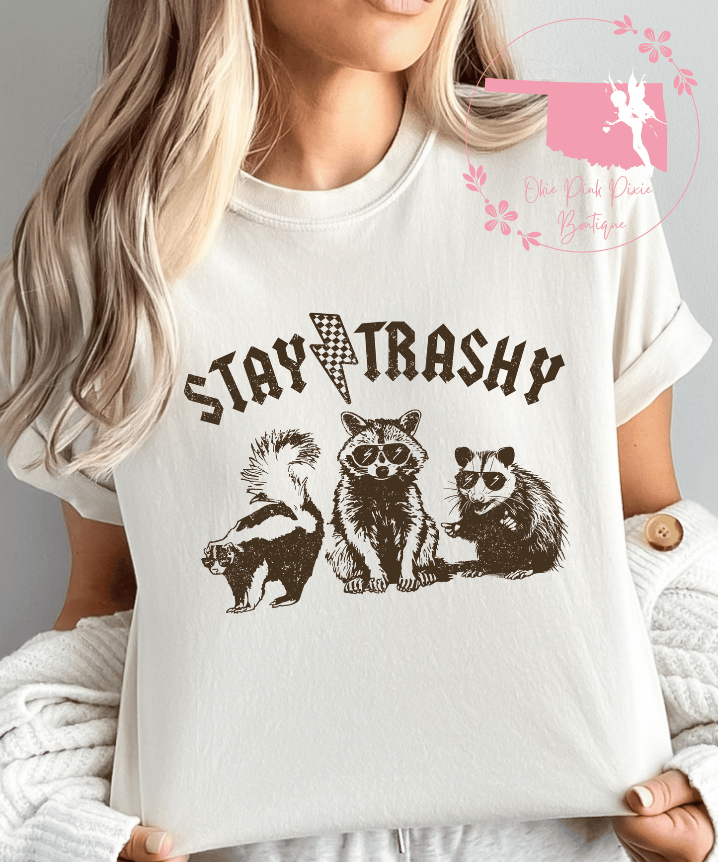 Stay Trashy