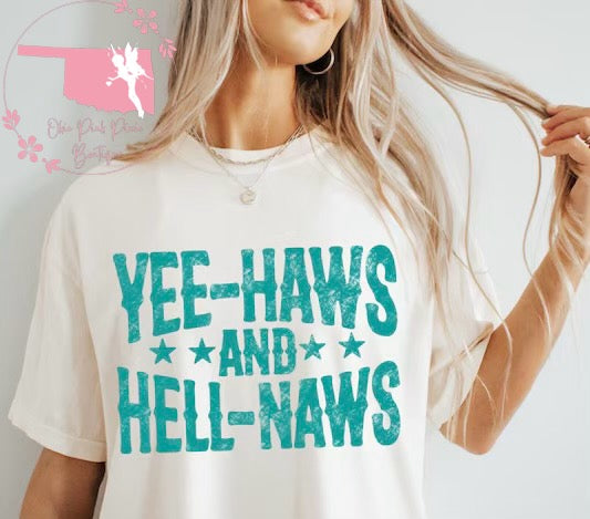 Yee-Haws and Hell Naws