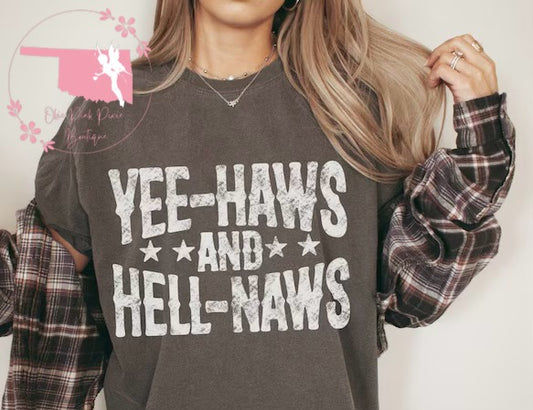 Yee-Haws and Hell Naws