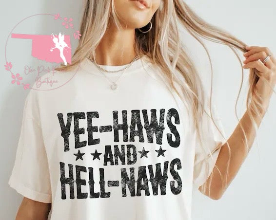 Yee-Haws and Hell Naws
