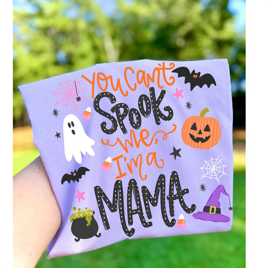 You Can't Spook me I’m a Mama