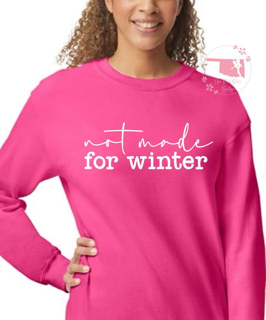 Not Made for Winter