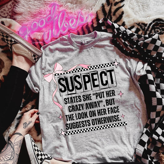 Suspect hides crazy