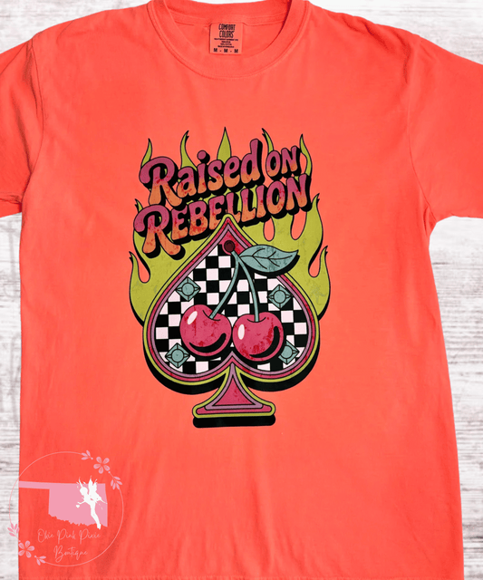 Raised on Rebellion